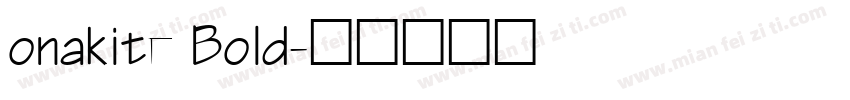 onakite Bold字体转换